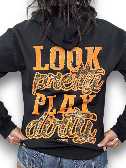 Look Pretty Play Dirty Hoodie