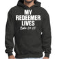 Mens Graphic Hoodie my Redeemer Lives Print